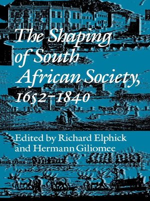 cover image of The Shaping of South African Society, 1652–1840.